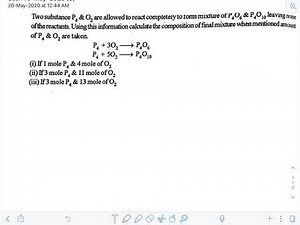 Class 11 ||Mole Concept ||Two substance, P4 and O2 are allowed to react completely to form mixture||