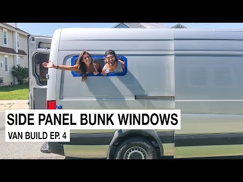 Installing Side Bunk Panel Windows On A Mercedes Sprinter Van - Van Life Build Series Ep 4