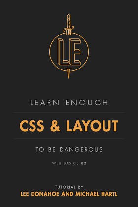 Learn Enough CSS & Layout to Be Dangerous