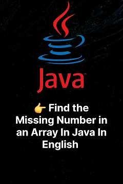 Find the Missing Number in an Array In Java In English