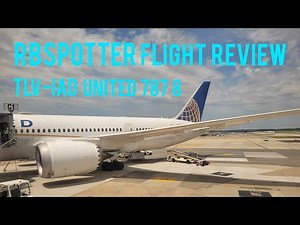 United 787-8 Flight Review: Tel Aviv Ben Gurion Airport TLV To Washington Dulles Airport IAD