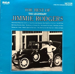 Jimmie Rodgers - The Best Of The Legendary Jimmie Rodgers