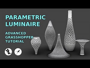 Grasshopper Tutorial: Parametric Luminaire Design