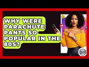 Why Were Parachute Pants So Popular In The 80s? - Trend Unwrapper