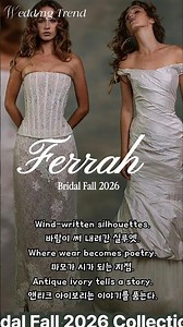 Ferrah Bridal Fall 2026 | Timeless Wedding Dress Trends. #FerrahBridal #WeddingDress2026