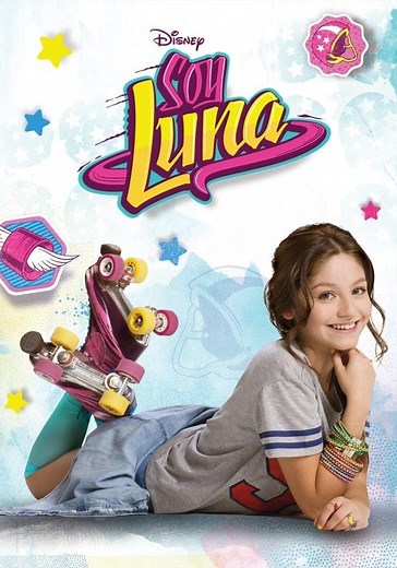 Soy Luna - Ver la serie online completa en español