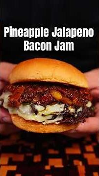 Pineapple Jalapeno Bacon Jam is a game changer on a burger!!