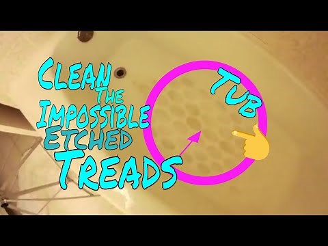 ♥ Clean & Restore Etched Safety Treads in Your No-Slip Bathtub~Cheap! Easy! Fast! The Original #1