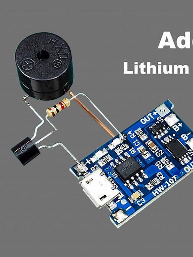 Innovative Ways to Incorporate a Buzzer Into a 4056 Lithium Battery Charger