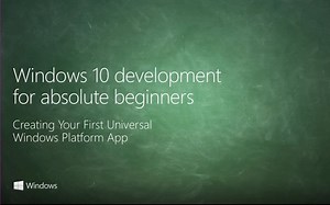 MVA课程：Windows 10开发之创建你自己的第一个UWP应用程序（2）