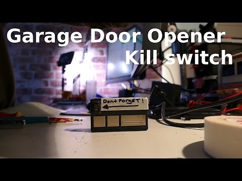 DIY Garage Door opener modification hack - kill switch -