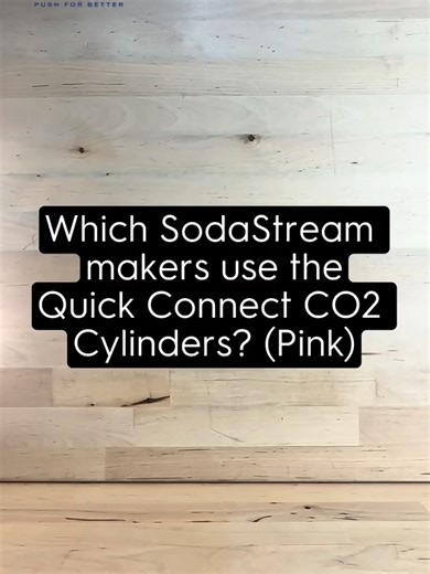 Which SodaStream makers use the Quick Connect CO2 Cylinders (Pink) #fyp #fypシ #foryou#viral #trending