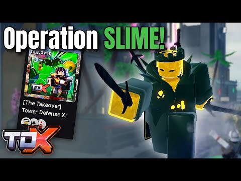 TDX's New Slime Event! (The Takeover)... | Tower Defense X | ROBLOX