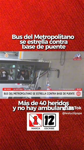 #ÚLTIMO| Bus del Metropolitano se estrella en puente y deja más de 40 heridos en la Estación México, no hay ambulancias y son trasladados al Hospital Loayza. | Prensa Cablevisión