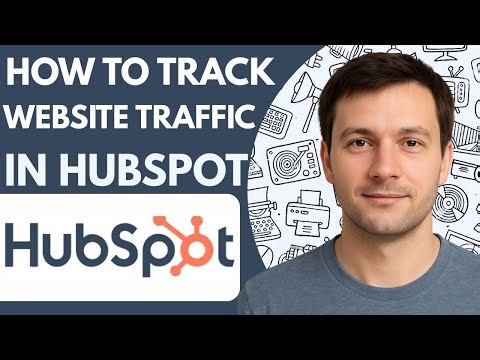 How to track website traffic in HubSpot Full Guide 2026 Step by Step