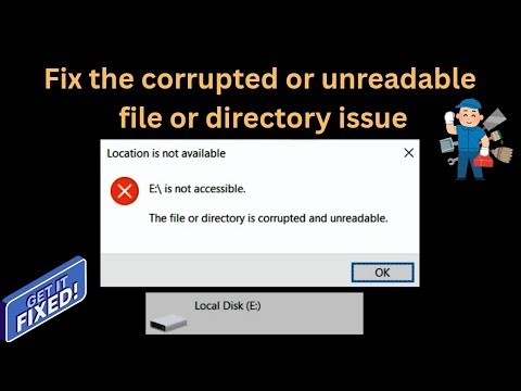 Fix - The file or directory is corrupted and unreadable error in Windows 10/11