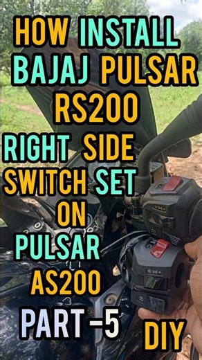 Part-5 How to install bajaj pulsar rs200 right side switch set on pulsar as200.