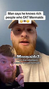 2.4M views · 31K reactions | Man claims the rich eat Mermaids #mermaid #eat #rich #billionaire #famous #strange #sad | itsweirdtime | Facebook