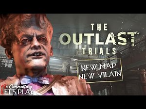 THE OUTLAST TRIALS - Project Lupara (July 2024 update) New Map/Vilain - Solo Long Play |1080p/60fps|