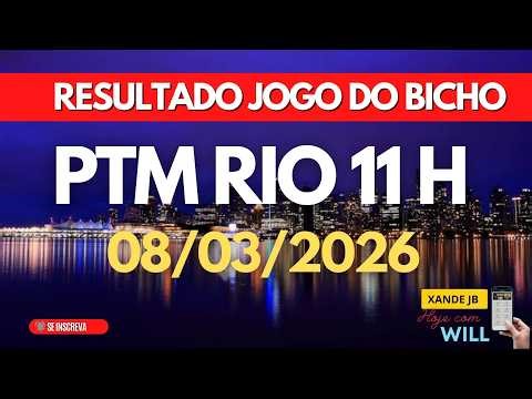 Resultado do jogo do bicho ao vivo PTM RIO 11HS dia 07/03/2026 - Sábado