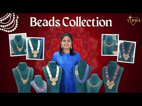 Beads Collection by Vibha Jewellers | Timeless Designs for Every Occasion