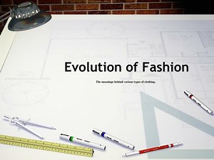Evolution of Fashion - SlideServe