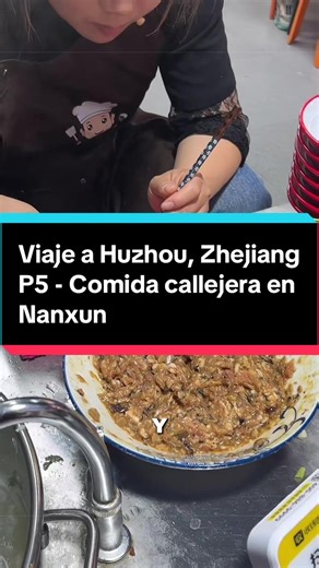 Comida Callejera en Nanxun, Huzhou: ¡Rica!