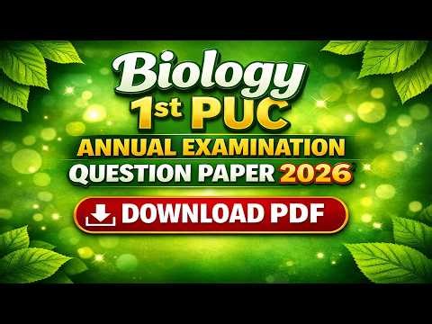 Biology 1st PUC Annual Examination Question Paper 2026