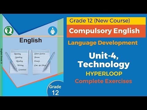 Exercises of Hyperloop || Compulsory English 12 || Language Development Unit 4 || Technology