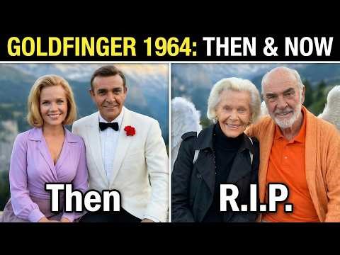 Goldfinger (1964) Cast 🎬 Then vs Now (2026)