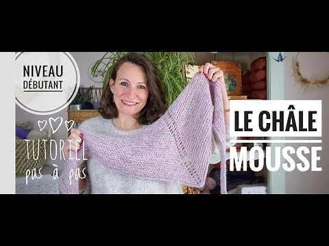Le châle Mousse inspiration Outlander ! Tutoriel tricot pas à pas - Niveau débutant