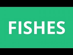 How To Pronounce Fishes - Pronunciation Academy