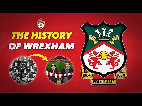 The History Of Wrexham AFC