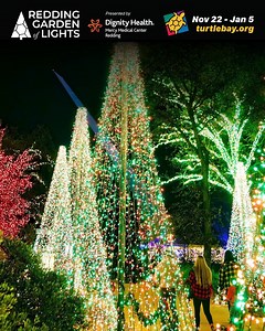 Turtle Bay’s 5th Annual Redding Garden of Lights is back for another fun-filled holiday season, open on select dates from Nov 22 - Jan, featuring over ten acres of outdoor illuminated gardens filled with over two million lights, plus holiday-themed food, drinks, music, glowing swings, model trains, and much more at the Sundial Bridge in Redding. Don’t miss this year's new additions, including new light displays and premium ticket packages. Redding Garden of Lights is presented by Dignity Health 
