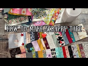 How to make scrappy tape and up cycle your fabric waste - perfect as a colourful quilt border