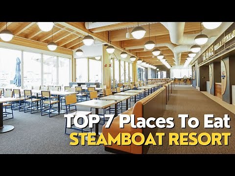 Top 7 Places To Eat At Steamboat Springs Resort!