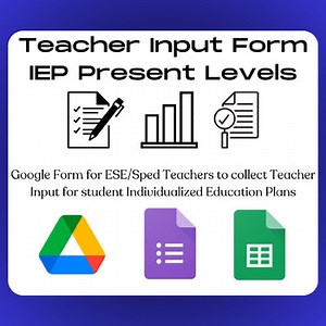 Teacher Input Form for IEP Present Levels - Google Forms (EDITABLE)