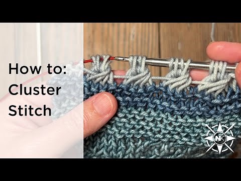 How to Knit a Cluster Stitch | Knitting Tutorial & Tips Knitmas 2024