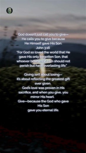 John 3:16 reveals that giving flows from God’s love.
