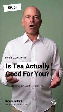 Is Drinking Tea Good for You? | The Pure & Easy Minute