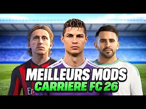 Les 10 Meilleurs Mods pour le mode Carrière de FC 26 !