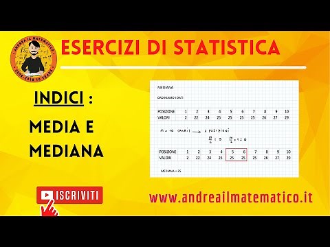 Media e mediana - ESERCIZI DI STATISTICA - Andrea il matematico
