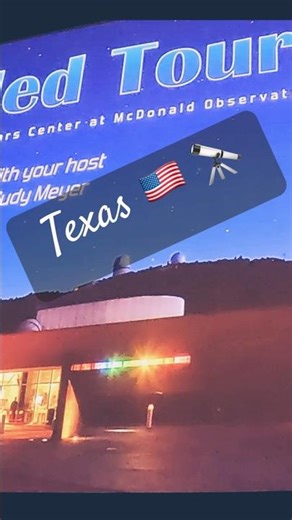 Texas 🇺🇸 🔭 #space McDonald Observatory: History, Telescopes USA Darkest Sky! 🌌 #darksky #star