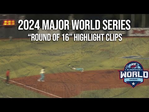 "Round of 16" Highlights - 2024 Major World Series