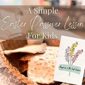 A Simple Easter Passover Lesson for Elementary Students