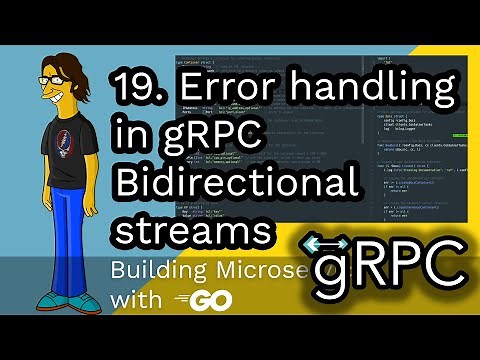 19. gRPC Error handling in gRPC Bidirectional streams