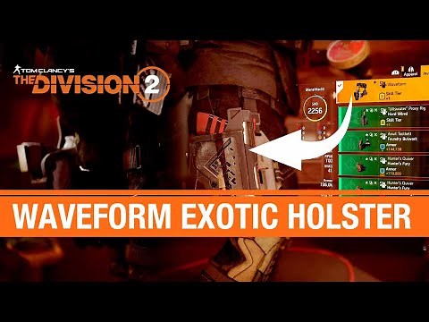 The Division 2 - How to Get Waveform Exotic Holster