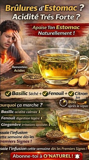 Voici une infusion naturelle pour calmer les brûlures d’estomac rapidement.