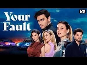 Your Fault 2025 full movie | English | Hindi #yourFault, #CulpaMia, #RomanceDrama, #ForbiddenLove