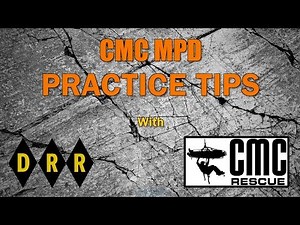CMC Rescue MPD Practice Tips; 3 of 3